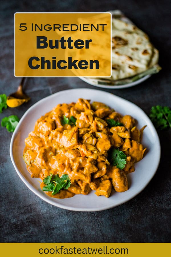 Butter chicken on plate. Text on image: 5 ingredient butter chicken.