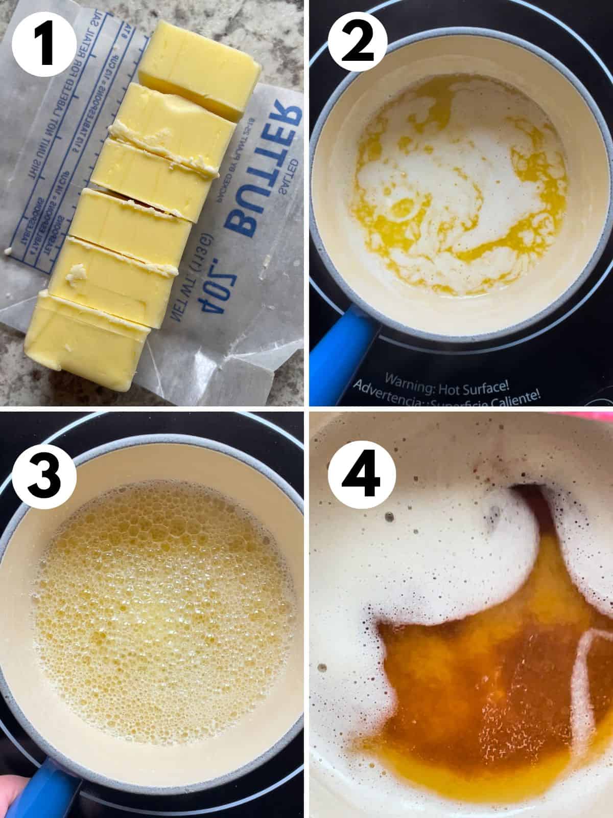 The four steps for browning butter. 1. Butter cut into 6 pieces. 2. Melted butter in the pan. 3. Butter bubbling and starting to foam. 4. Brown butter under a layer of foam. The foam has been moved away with a spatula.